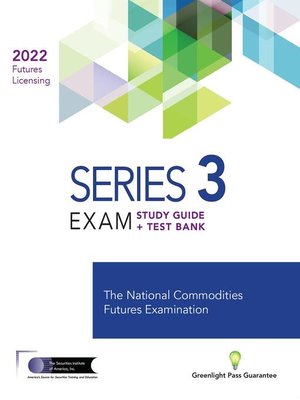 cover image of SERIES 3 FUTURES LICENSING EXAM REVIEW 2022+ TEST BANK